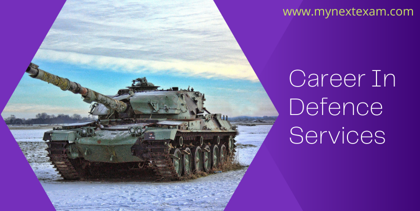 A Career In Defence Services – Details About Courses, Admission Processes And Career Prospects