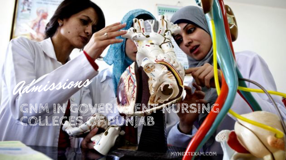 Admission to GNM in Government Nursing Colleges of Punjab