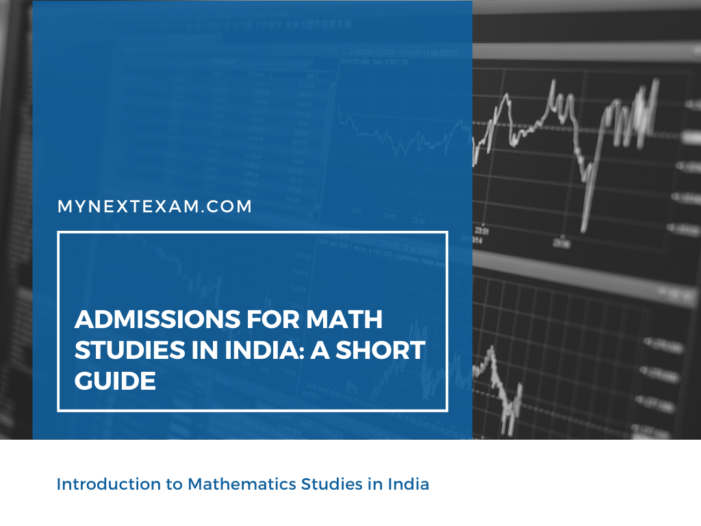 Admissions for Mathematics Studies in India