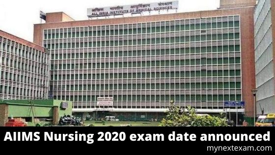 AIIMS Nursing 2020 exam date announced