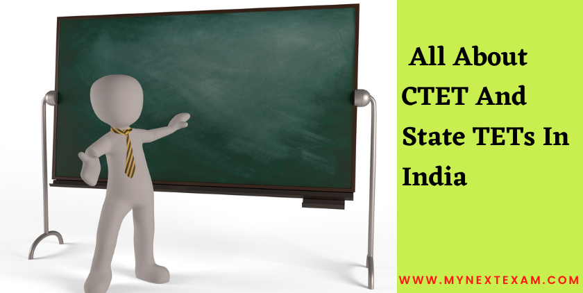 All About CTET And State TETs In India