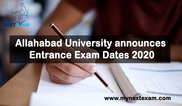 Allahabad University announces Entrance Exam Dates 2020