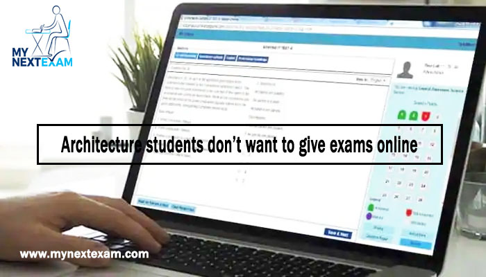 Architecture students don’t want to give exams online