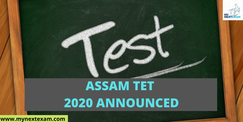 Assam Teacher Eligibility Test 2020 Announced