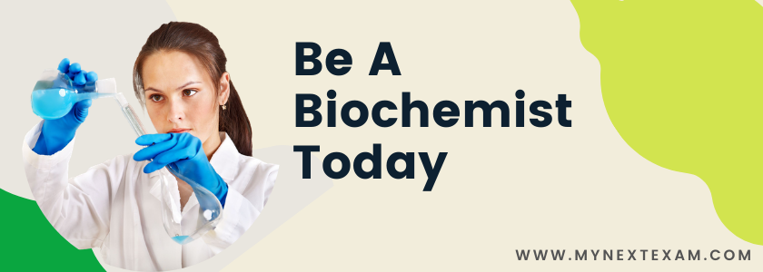 Be A Biochemist Today: Details, Courses, Admission Process, Colleges And More!