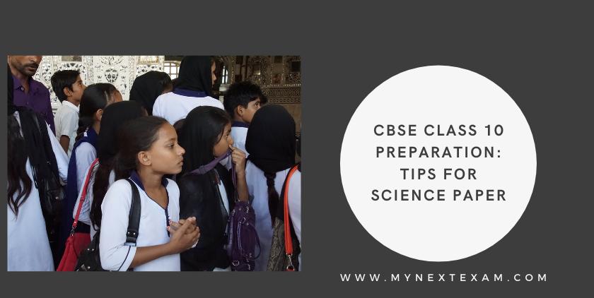 CBSE Class 10 Preparation Tips For Science Paper