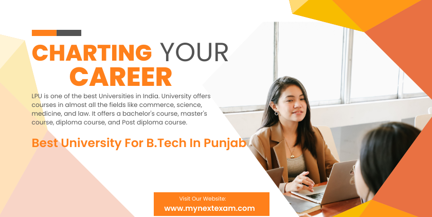 Charting Your Course: Best Universities for B.Tech in Punjab