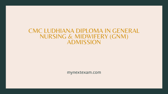 CMC Ludhiana GNM Nursing Admission