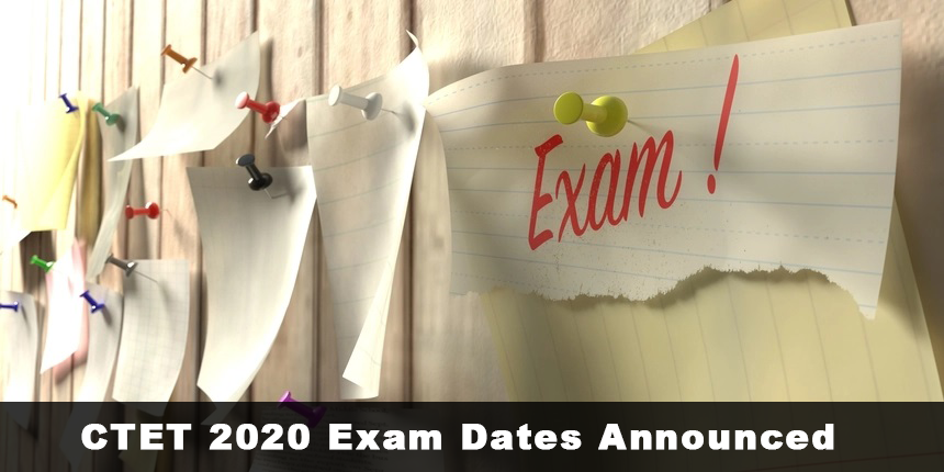 CTET 2020 Exam Dates Announced