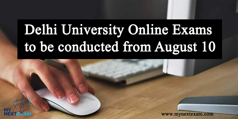 Delhi University Online Exams to be conducted from August 10