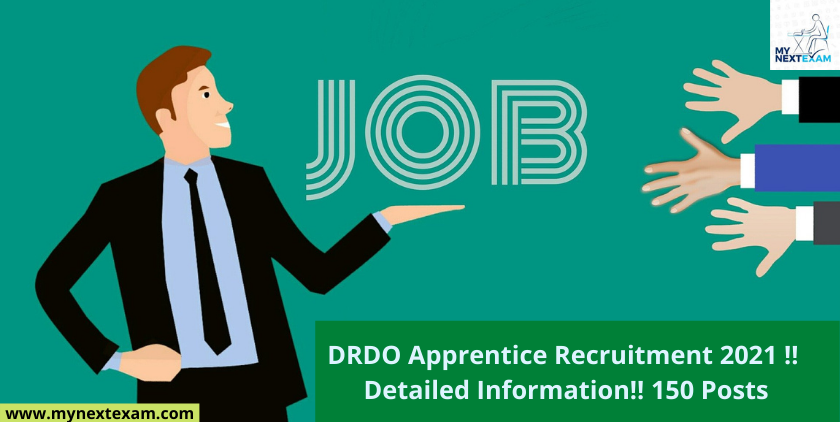 DRDO Apprentice Recruitment 2021 !! Detailed Information!! 150 Posts