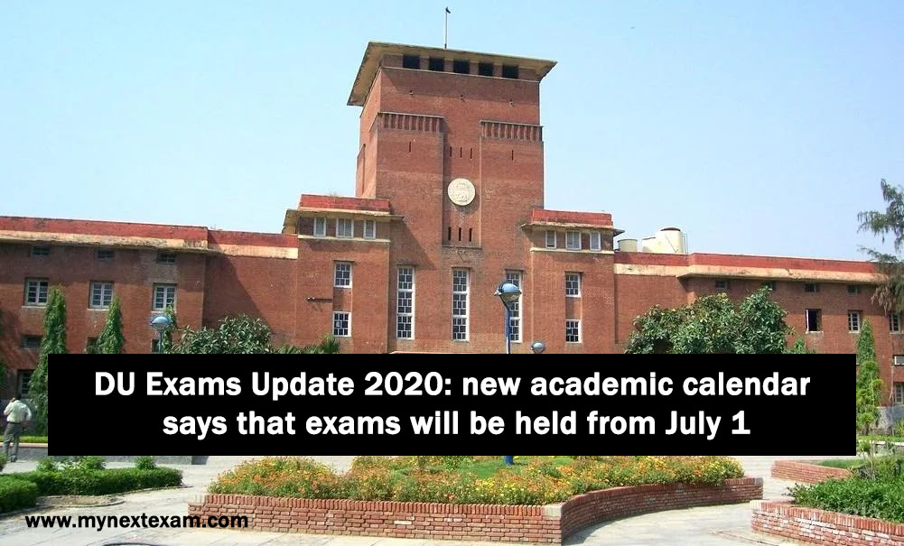 DU Exams Update 2020: new academic calendar says that exams will be held from July 1