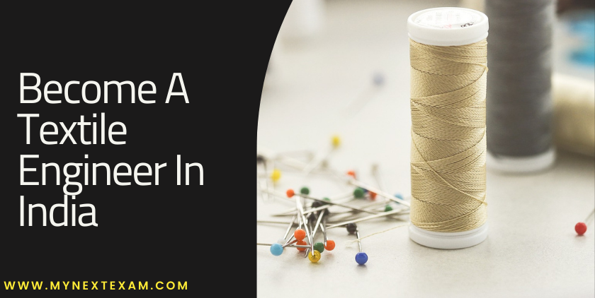 Experience The World Of Fabrics, Technology & Much More: Become A Textile Engineer In India