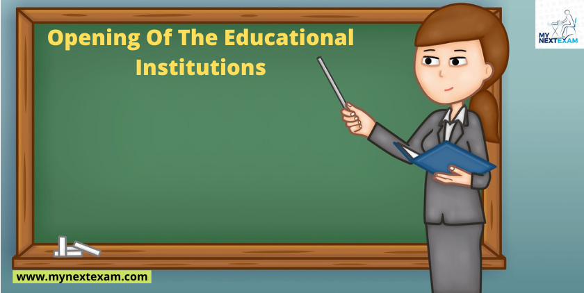 Explore The Latest On The Opening Of The Educational Institutions