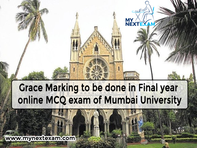 Grace Marking to be done in Final year online MCQ exam of Mumbai University