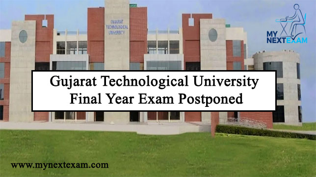 Gujarat Technological University Final Year Exam Postponed