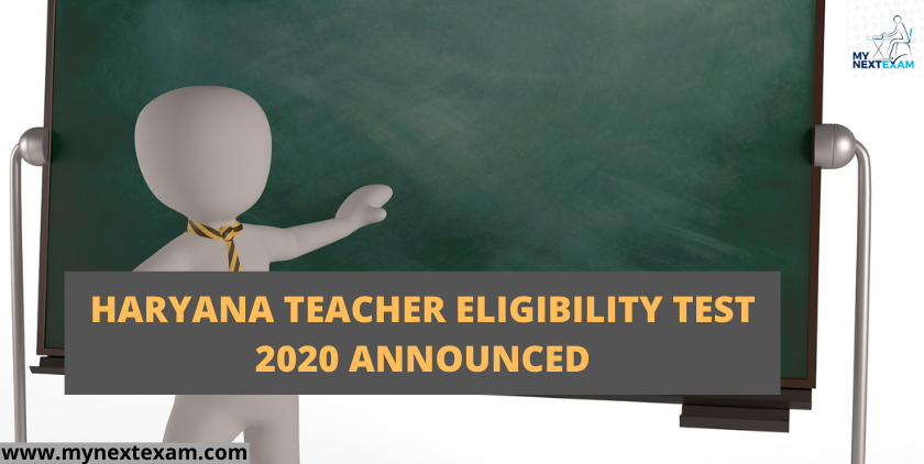 Haryana Teacher Eligibility Test 2020 Announced