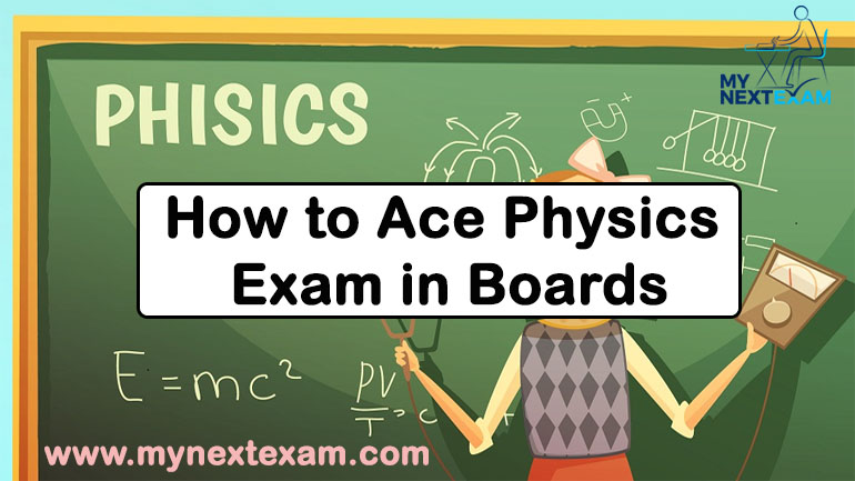 How to Ace Physics Exam in Boards