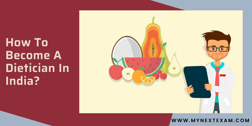 How To Become A Dietician In India?