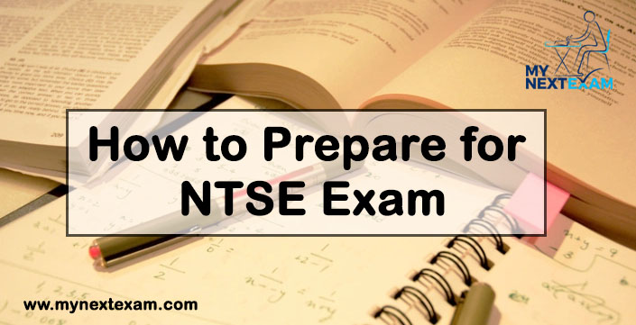 How to Prepare for NTSE Exam 2020