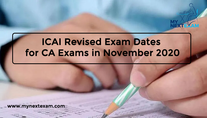 ICAI Revised Exam Dates for CA Exams in November 2020