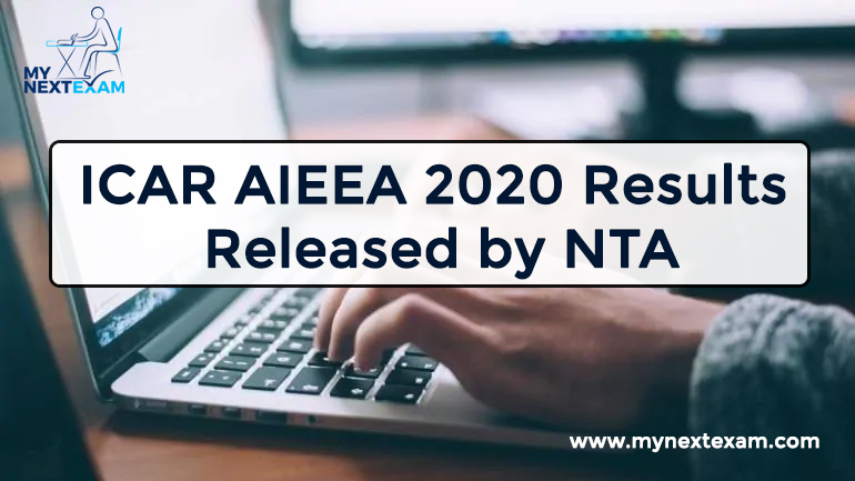 ICAR AIEEA 2020 Results Released by NTA