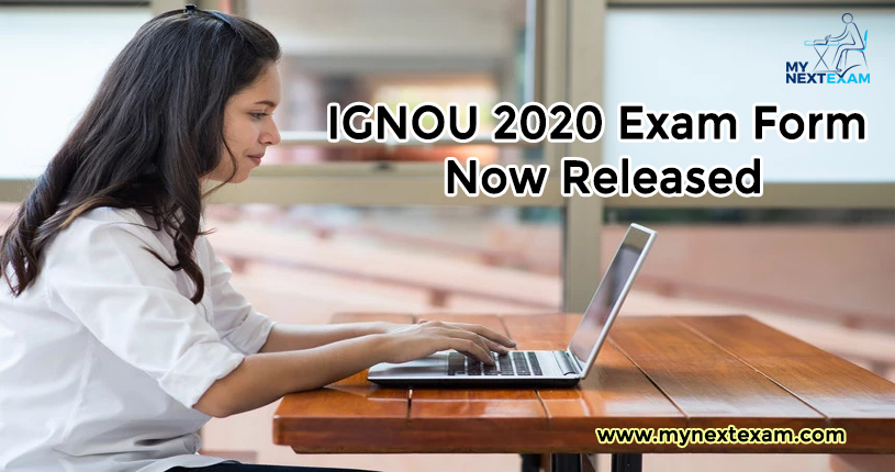 IGNOU 2020 Exam Form Now Released