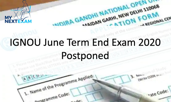 IGNOU June Term End Exam 2020 Postponed