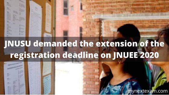 JNUSU demanded the extension of the registration deadline on JNUEE 2020