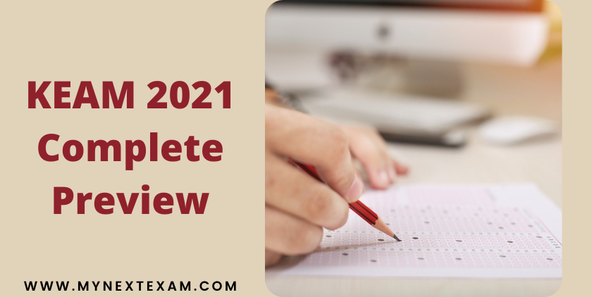 KEAM 2021 Complete Preview: Application Process, Dates, Exam Format, Cut-Offs And Syllabus, And Much More.