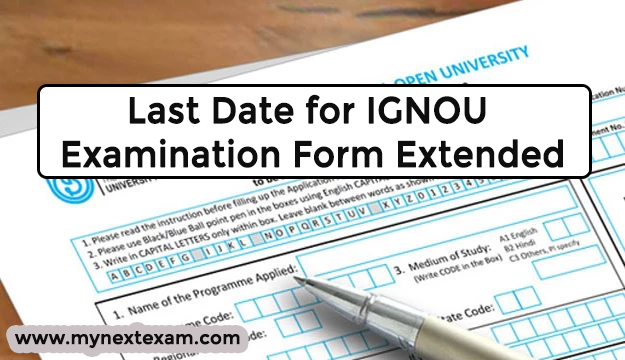 Last Date for IGNOU Examination Form Extended