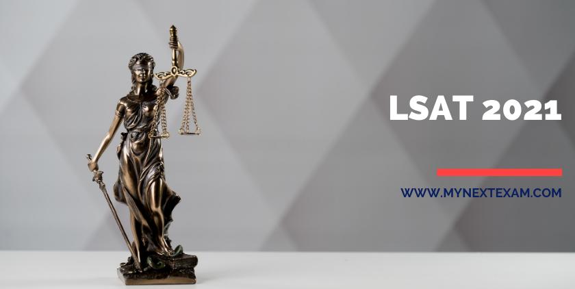 LSAT 2021: Eligibility, Registration, Exam Dates, Pattern, Syllabus, Preparation, Fees, Cut-Offs, And Much More