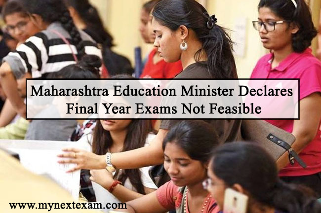 Maharashtra Education Minister Declares Final Year Exams Not Feasible