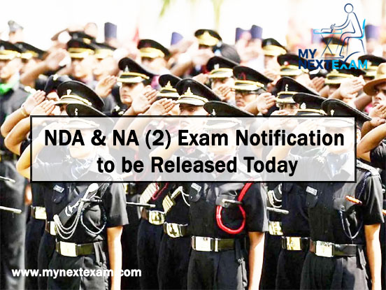 NDA and NA Exam Notification to be Released Today