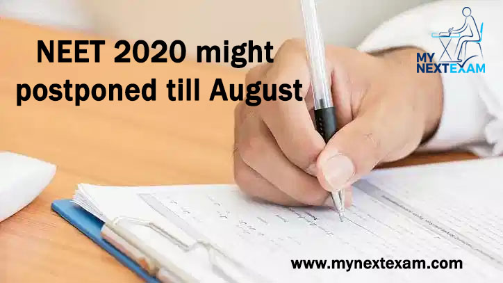 NEET 2020 might get postponed till August, 2020