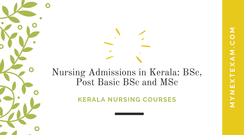 Nursing Admissions in Kerala: BSc, Post Basic BSc and MSc