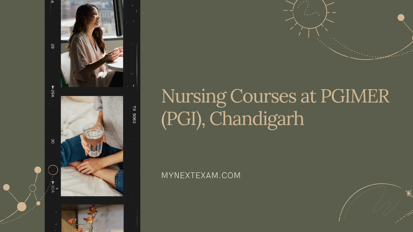 NURSING COURSES at PGIMER (PGI), Chandigarh