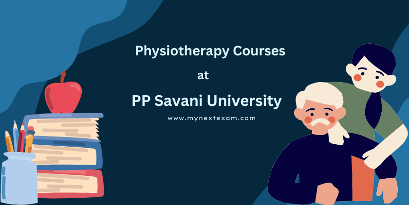 Scopes and Career Growth after pursuing Physiotherapy courses at PP Savani University, Gujarat