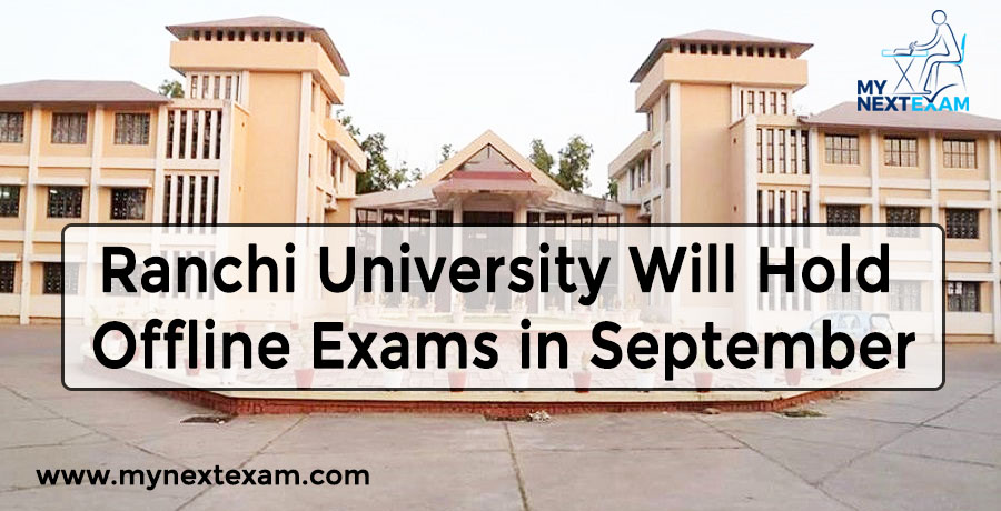 Ranchi University Will Hold Offline Exams in September