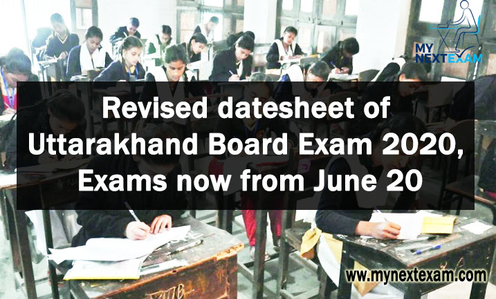 Revised datesheet of Uttarakhand Board Exam 2020, Exams now from June 20