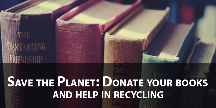 Save the Planet: Donate your books and help in recycling