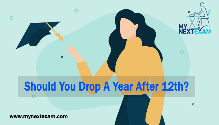 Should You Drop A Year After 12th?