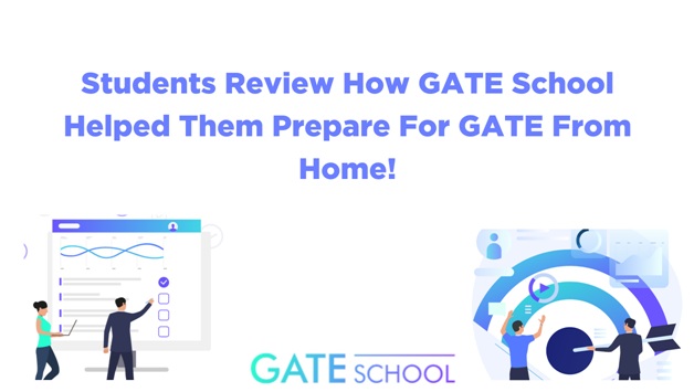 Students Review: How GATE School helped Them Prepare For GATE From Home!