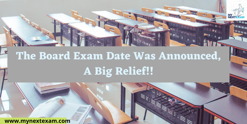 The Board Exam Date Was Announced, A Big Relief!!