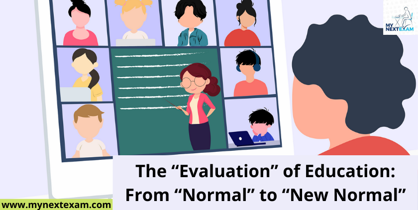 The “Evaluation” of Education: From “Normal” to “New Normal”