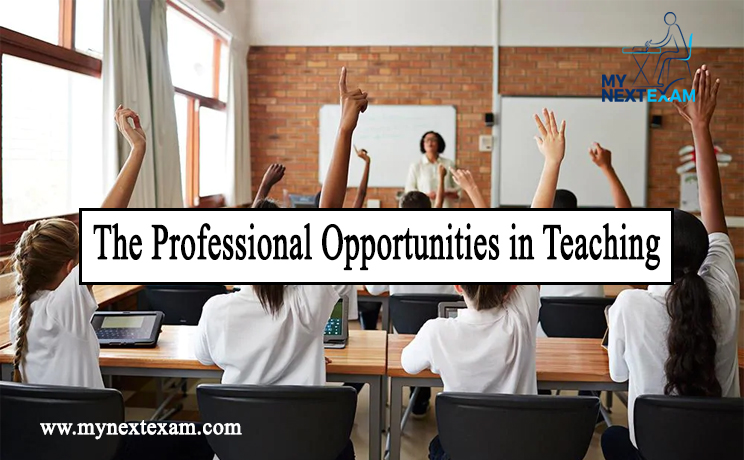 The Professional Opportunities in Teaching