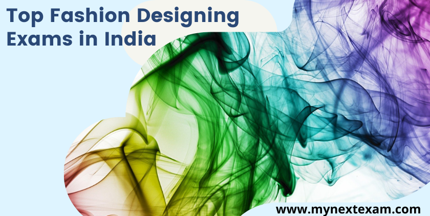 Top Fashion Designing Exams in India