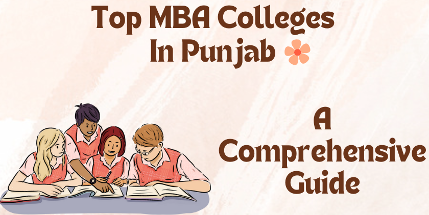 Top MBA Colleges in Punjab: A Comprehensive Guide