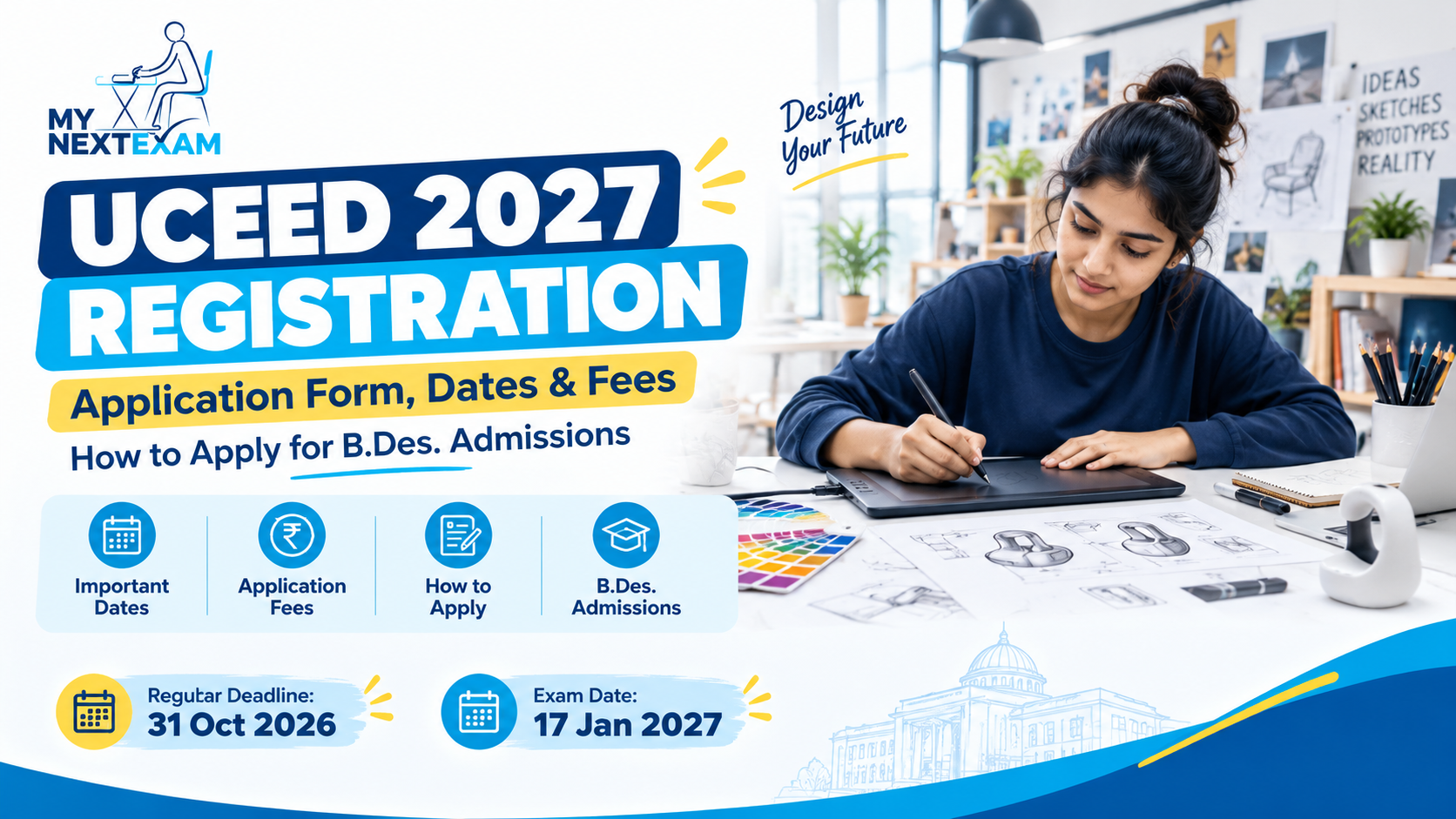 UCEED 2027 Registration Begins: Application Form, Important Dates, Fees and How to Apply