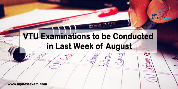 VTU Examinations to be Conducted in Last Week of August